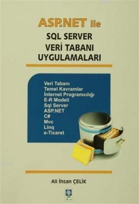 Asp.Net ile SQL Server Veri Tabanı Uygulamaları Ali İhsan Çelik