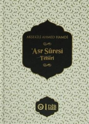 'Asr Suresi Tefsiri Aksekili Ahmed Hamdi