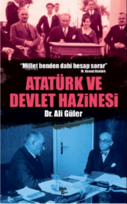 Atatürk ve Devlet Hazinesi Ali Güler