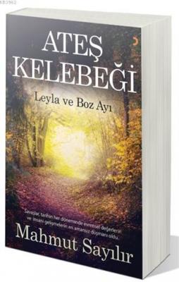 Ateş Kelebeği Leyla ve Boz Ayı Mahmut Sayılır