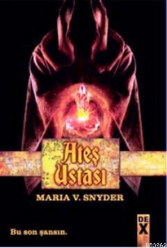 Ateş Ustası Maria V. Snyder