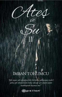 Ateş ve Su II İmran Tohumcu