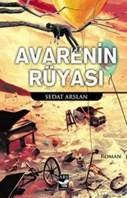 Avarenin Rüyası Sedat Arslan