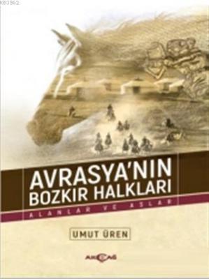 Avrasya'nın Bozkır Halkları Umut Üren