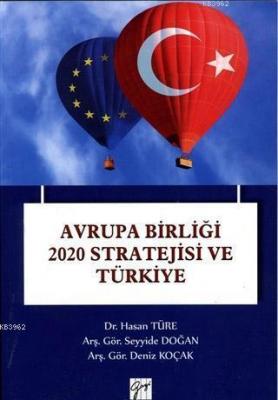 Avrupa Birliği 2020 Stratejisi ve Türkiye Hasan Türe