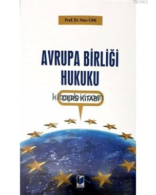 Avrupa Birliği Hukuku Ders Kitabı Hacı Can