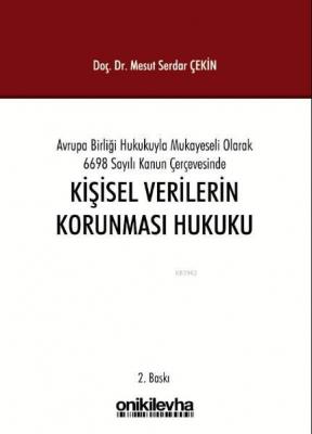 Avrupa Birliği Hukukuyla Mukayeseli Olarak 6698 Sayılı Kanun Çerçevesi