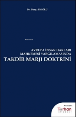 Avrupa İnsan Hakları Mahkemesi Yargılamasında Takdir Marjı Doktrini De