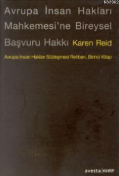 Avrupa İnsan Hakları Mahkemesi'ne Bireysel Başvuru Hakkı Karen Reid