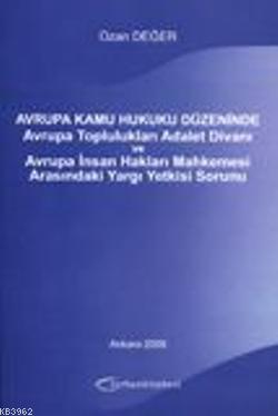 Avrupa Kamu Hukuku Düzeninde Avrupa Toplulukları Adalet Divanı Ozan De