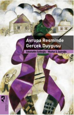 Avrupa Resminde Gerçek Duygusu Mazhar Şevket İpşiroğlu Sabahattin Eyüb