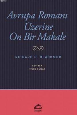 Avrupa Romanı Üzerine On Bir Makale Richard P. Blackmur