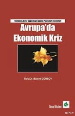 Avrupada Ekonomik Kriz Bülent Günsoy