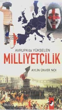 Avrupa'da Yükselen Milliyetçilik Aylin Ünver Noi