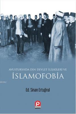 Avusturya'da Din Devlet İlişkileri ve İslamofobia Sinan Ertuğrul