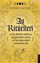 Ay Ritüelleri Nuray Sayarı