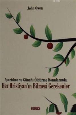 Ayartılma ve Günahı Öldürme Konularında Her Hristiyan'ın Bilmesi Gerek