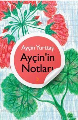 Ayçin'in Notları Ayçin Yurttaş