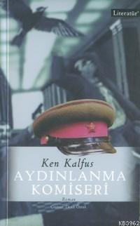 Aydınlanma Komiserliği (The Commissariat of Enlightenment) Ken Kalfus