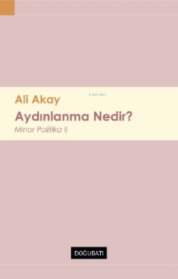 Aydınlanma Nedir? Ali Akay