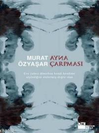 Ayna Çarpması Murat Özyaşar