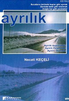 Ayrılık Necati Keçeli