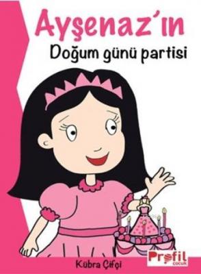 Ayşenaz'ın Doğum Günü Partisi Kübra Çifçi