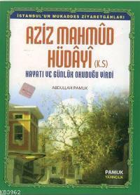 Aziz Mahmud Hüdayi (Evliya-012, Dergi Boy) Abdullah Pamuk