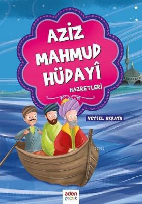 Aziz Mahmud Hüdayi Hazretleri Veysel Akkaya