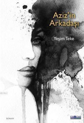 Aziz'in Arkadaşı Yeşim Teke