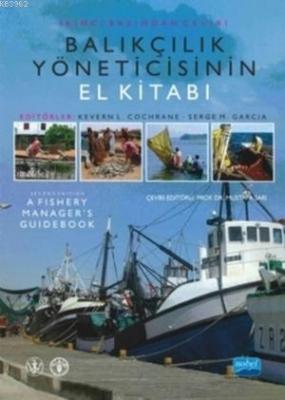 Balıkçılık Yöneticisinin El Kitabı Serge M. Garcia Kevern L. Cochrane 