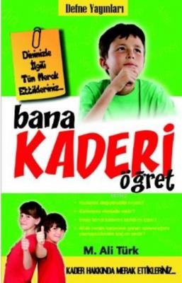 Bana Kaderi Öğret M. Ali Türk