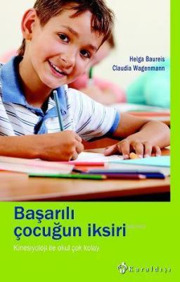 Başarılı Çocuğun İksiri Helga Baureis