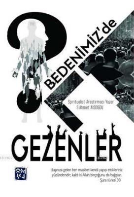 Bedenimiz'de Gezenler S. Ahmet Akdoğdu