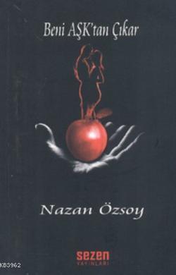 Beni Aşk'tan Çıkar