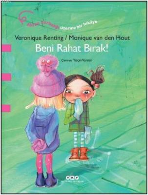 Beni Rahat Bırak! Veronique Renting