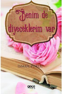 Benim De Diyeceklerim Var İsmail Purcu