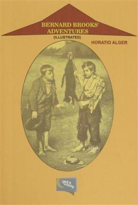 Bernard Brooks Adventures Horatio Alger