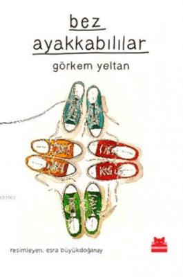 Bez Ayakkabılılar Görkem Yeltan