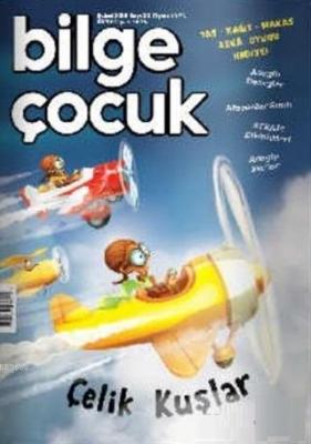 Bilge Çocuk Dergisi Sayı: 30 Şubat 2019 Kolektif