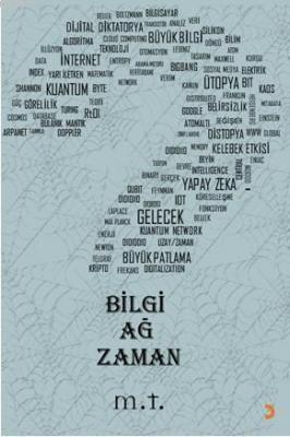 Bilgi Ağ Zaman Muhammet Tunç