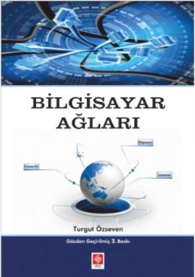 Bilgisayar Ağları Turgut Özseven