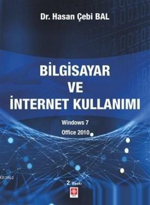 Bilgisayar ve İntenet Kullanımı Windows 7 - Office 2010