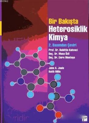 Bir Bakışta Heterosiklik Kimya John A. Joule Keith Mills