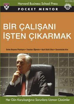 Bir Çalışanı İşten Çıkarmak (Cep Boy) S. Alyev S. Robbins