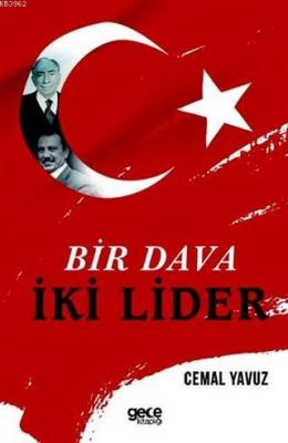 Bir Dava İki Lider Cemal Yavuz