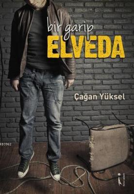 Bir Garip Elveda