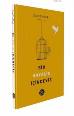 Bir Hayalin İçindeyiz Zahit Atsal