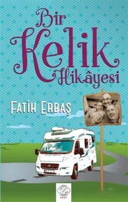 Bir Kelik Hikayesi Fatih Erbaş