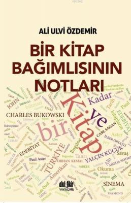 Bir Kitap Bağımlısının Notları Ali Ulvi Özdemir